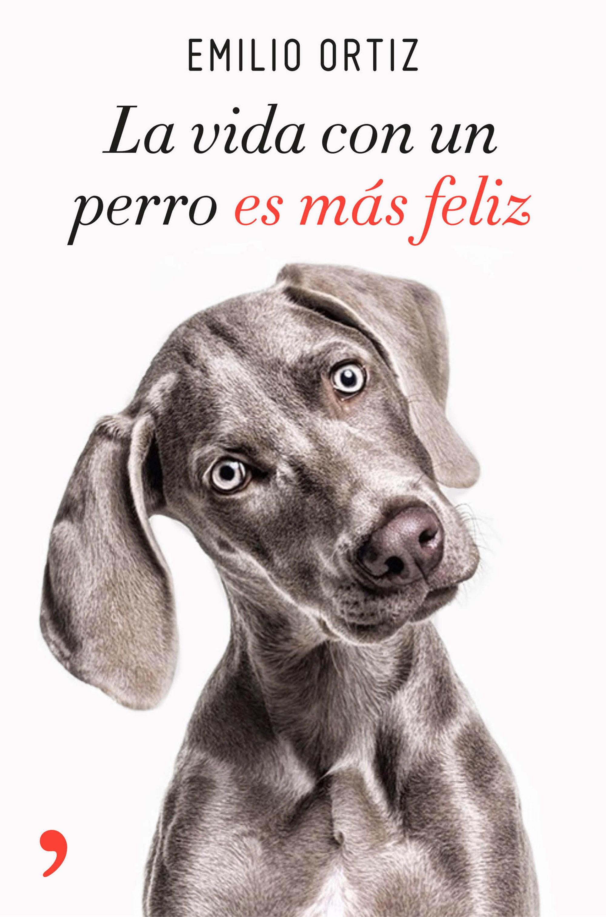 Emilio Ortiz publica `La vida con un perro es más feliz´