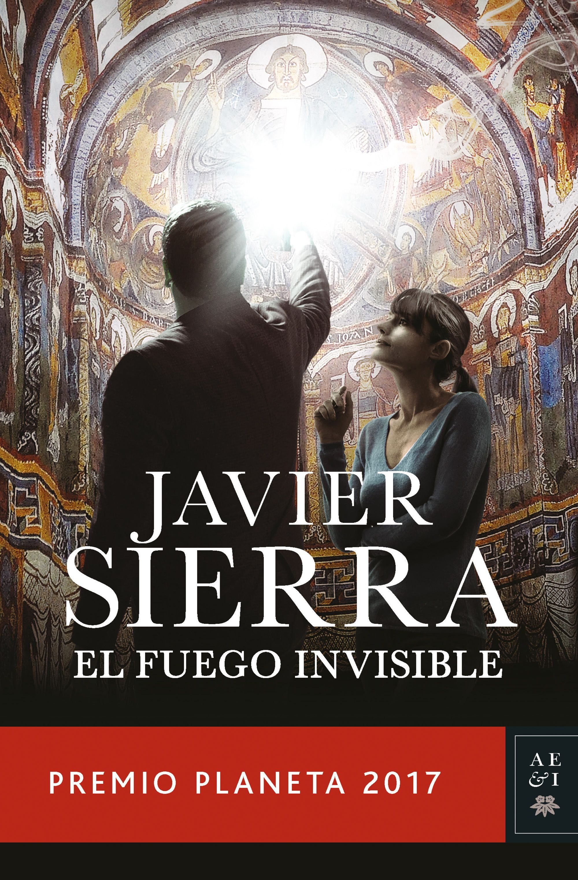 El fuego invisible (Javier Sierra, 2017)