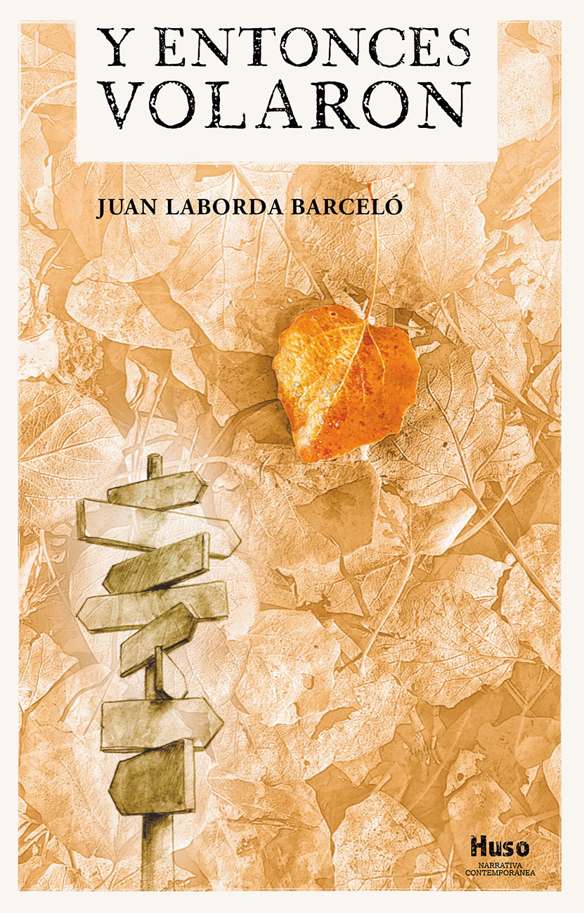 Y entonces volaron, la nueva novela de Juan Laborda Barceló 